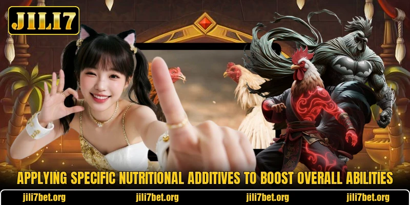 Applying specific nutritional additives to boost overall abilities Applying specific nutritional additives to boost overall abilities