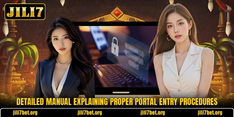 Detailed manual explaining proper portal entry procedures Detailed manual explaining proper portal entry procedures