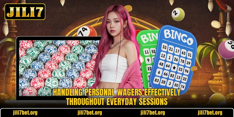 Handling personal wagers effectively throughout everyday sessions Handling personal wagers effectively throughout everyday sessions