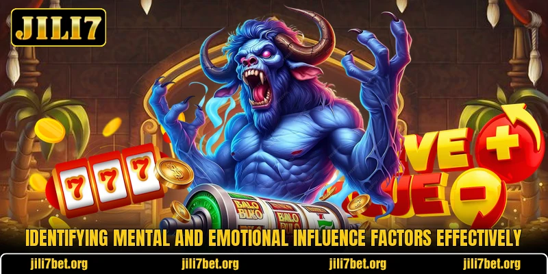 Identifying mental and emotional influence factors effectively Identifying mental and emotional influence factors effectively