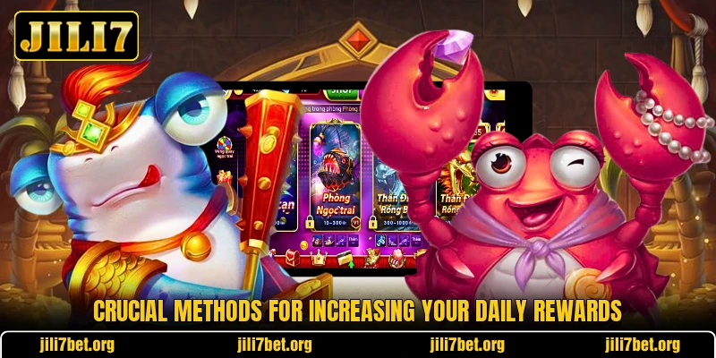 Crucial methods for increasing your daily rewards Crucial methods for increasing your daily rewards