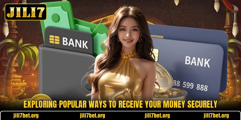 Exploring popular ways to receive your money securely Exploring popular ways to receive your money securely