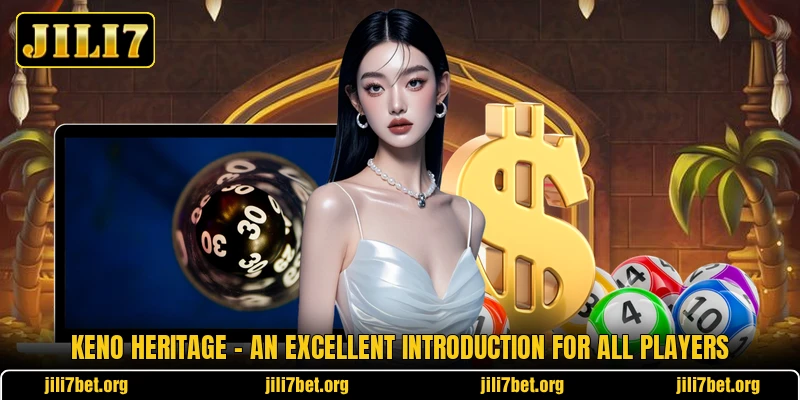 Keno Heritage - An Excellent Introduction For All Players Keno Heritage - An Excellent Introduction For All Players