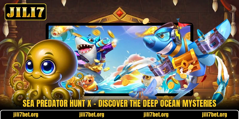 Sea Predator Hunt X - Discover The Deep Ocean Mysteries Sea Predator Hunt X - Discover The Deep Ocean Mysteries