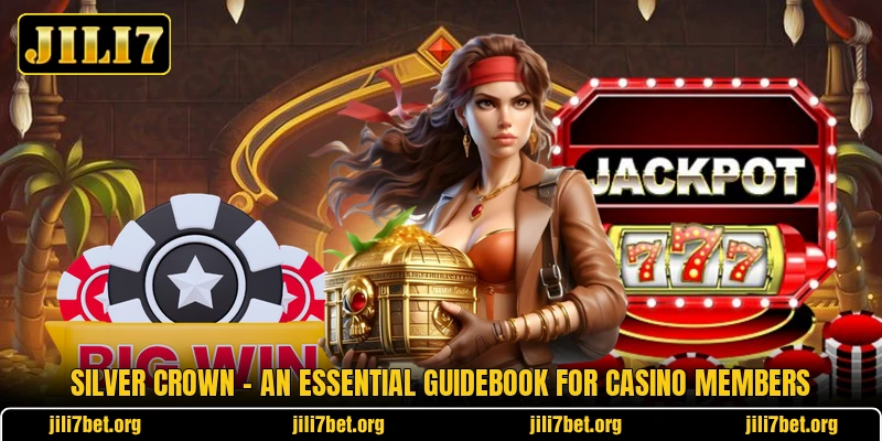 Silver Crown - An Essential Guidebook For Casino Members Silver Crown - An Essential Guidebook For Casino Members