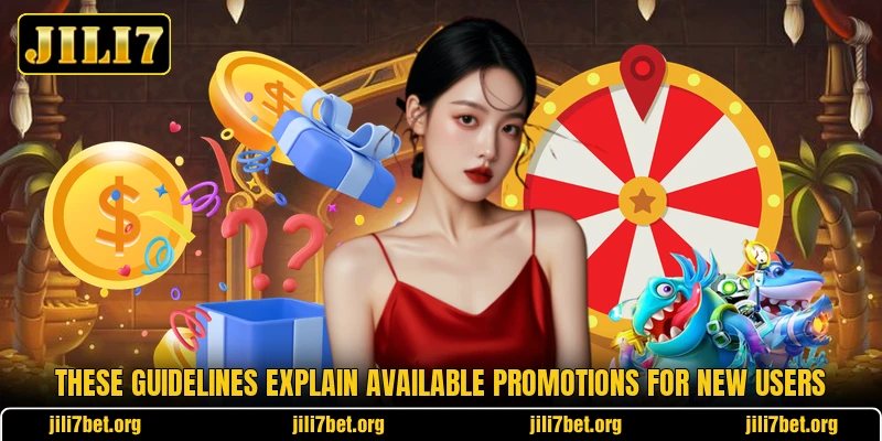 These guidelines explain available promotions for new users These guidelines explain available promotions for new users